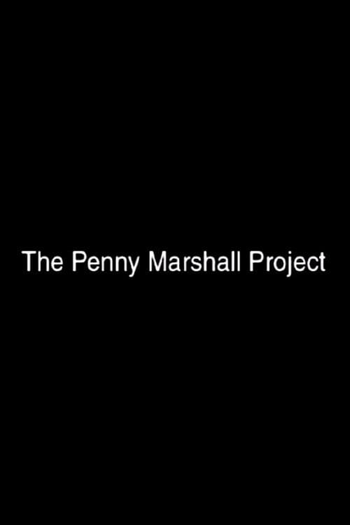 Постер: The Penny Marshall Project