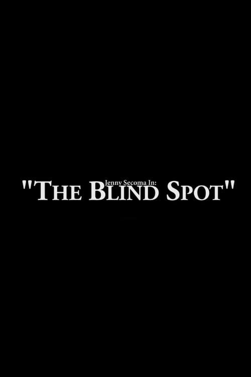 Постер: Jenny Secoma In: The Blind Spot