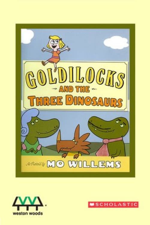 Постер: Goldilocks and the Three Dinosaurs