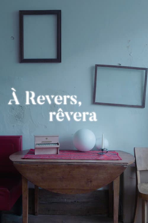 Постер: À Revers, rêvera