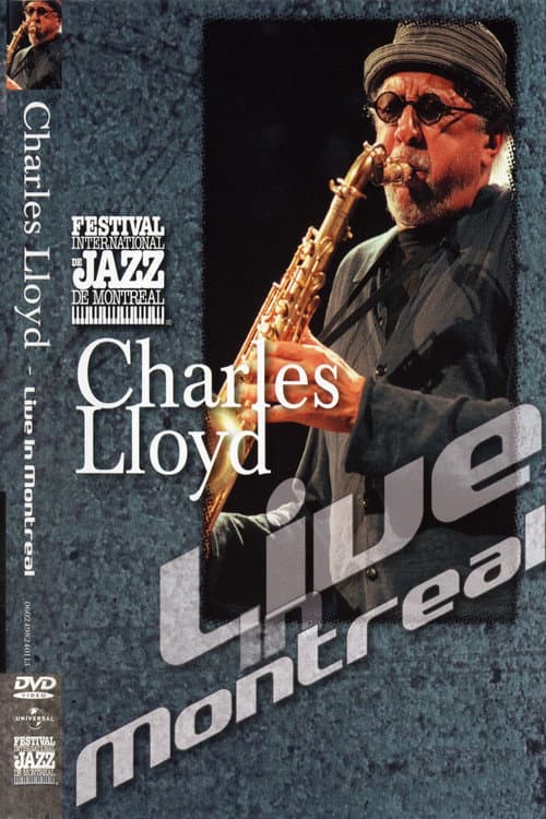 Постер: Charles Lloyd - Live in Montreal 2001