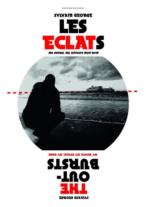 Постер: Les Eclats (Ma gueule, ma révolte, mon nom)