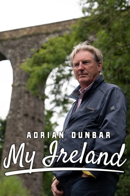 Постер: Adrian Dunbar: My Ireland