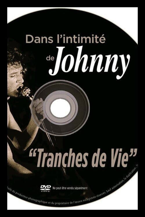 Постер: Dans l'intimité de Johnny : Tranches de vie
