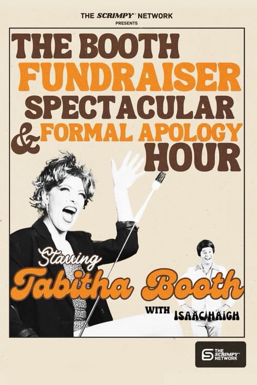 Постер: Tabitha Booth Fundraiser Spectacular & Formal Apology Hour!