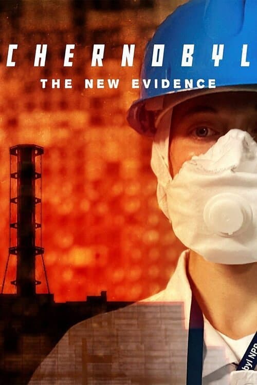 Постер: Chernobyl: The New Evidence