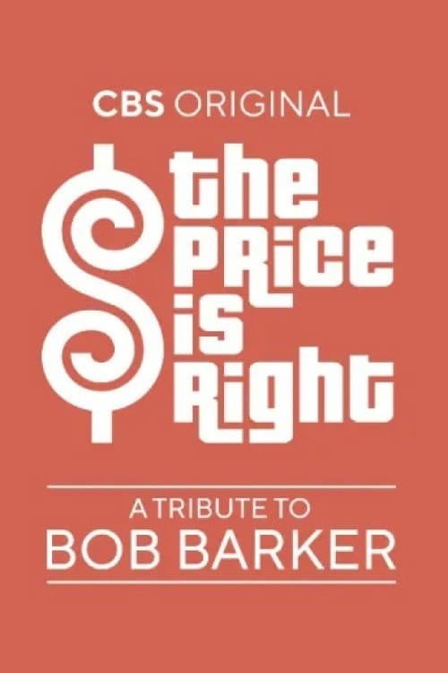 Постер: The Price Is Right: A Tribute to Bob Barker