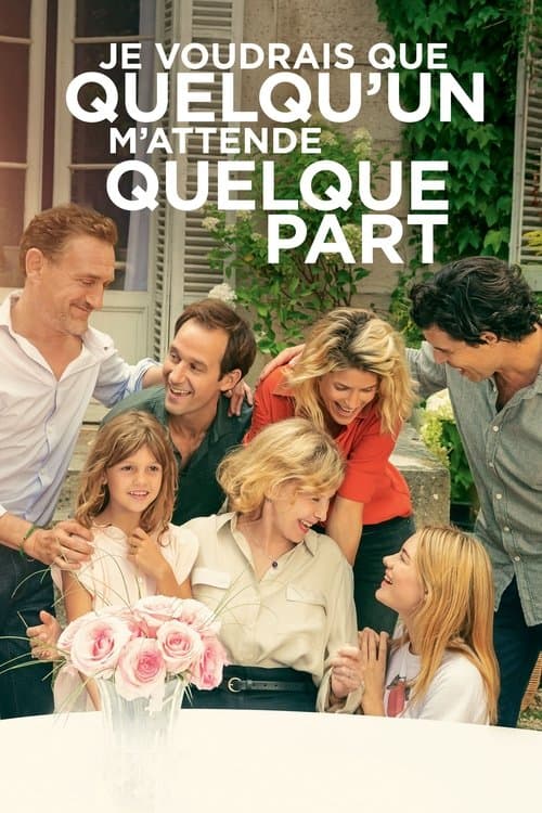 Постер: Je voudrais que quelqu'un m'attende quelque part