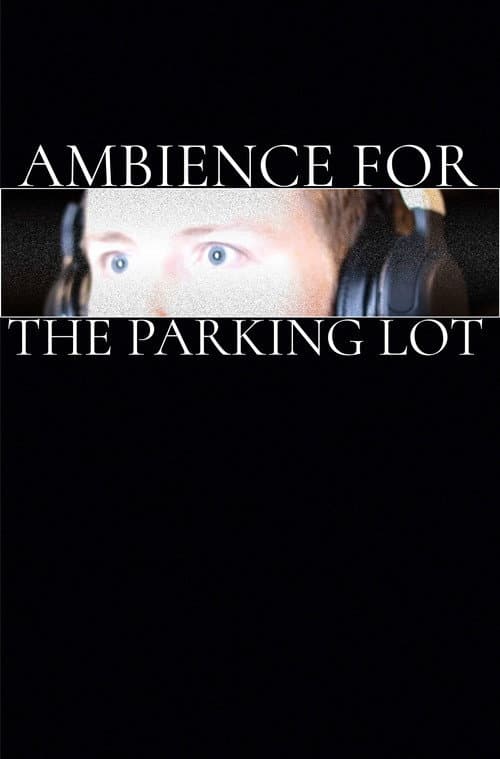 Постер: Ambience for the Parking Lot