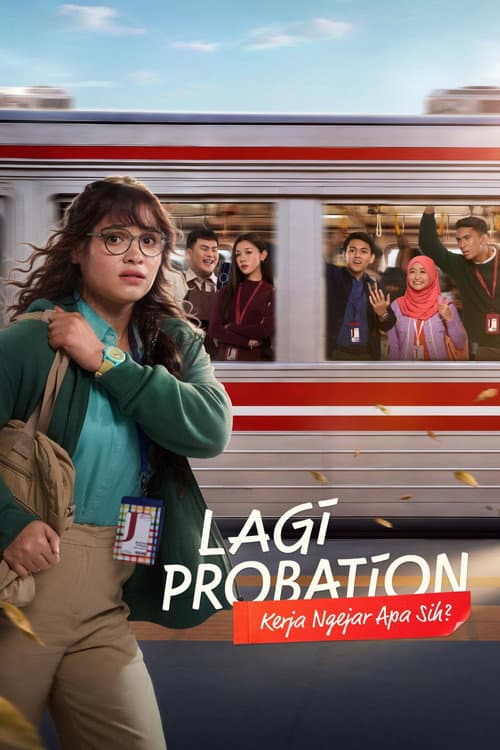 Постер: Lagi Probation: Kerja Ngejar Apa Sih?