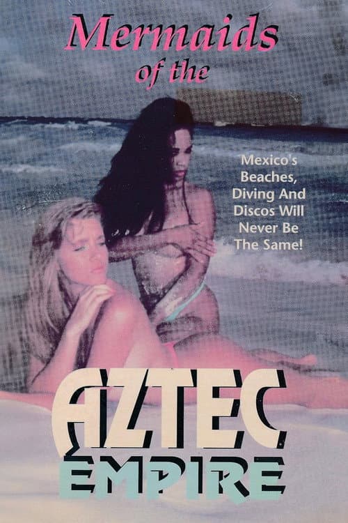 Постер: Mermaids of the Aztec Empire