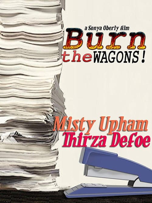 Постер: Burn the Wagons