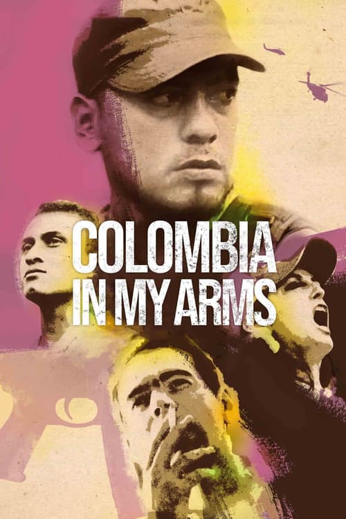 Постер: Colombia in My Arms