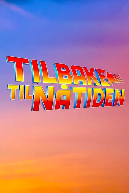 Постер: Tilbake til nåtiden