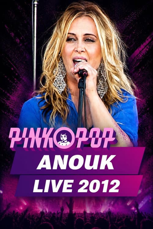 Постер: Anouk - Live at Pinkpop 2012