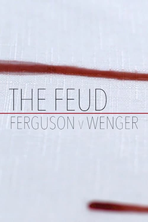 Постер: Fergie Vs Wenger: The Feud