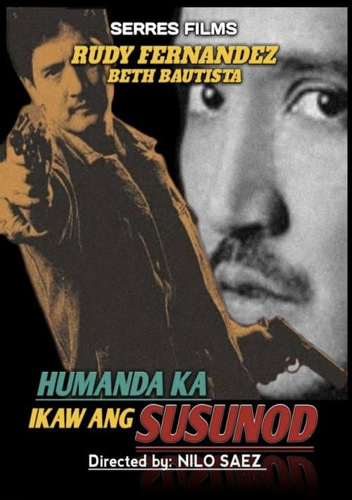 Постер: Humanda Ka... Ikaw ang Susunod