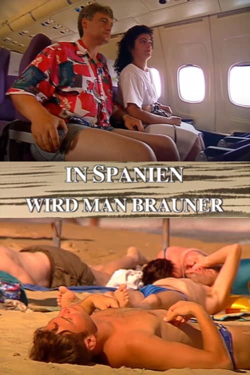 Постер: In Spanien wird man brauner