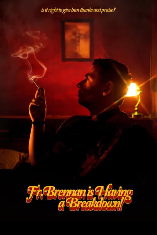 Постер: Fr. Brennan is Having a Breakdown!