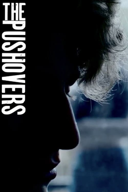 Постер: The Pushovers