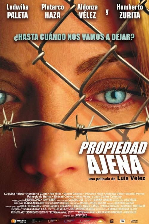 Постер: Propiedad Ajena