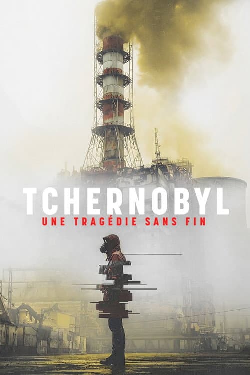 Постер: Tchernobyl, une tragédie sans fin