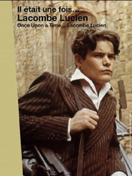 Постер: Il était une fois... « Lacombe Lucien »