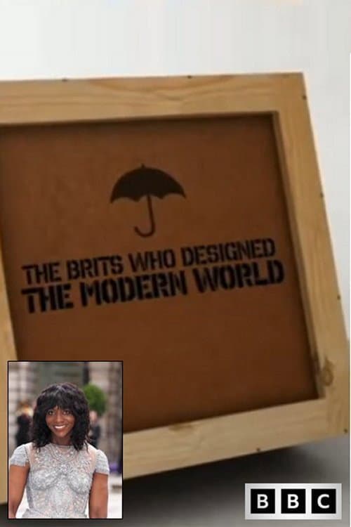 Постер: The Brits Who Designed the Modern World