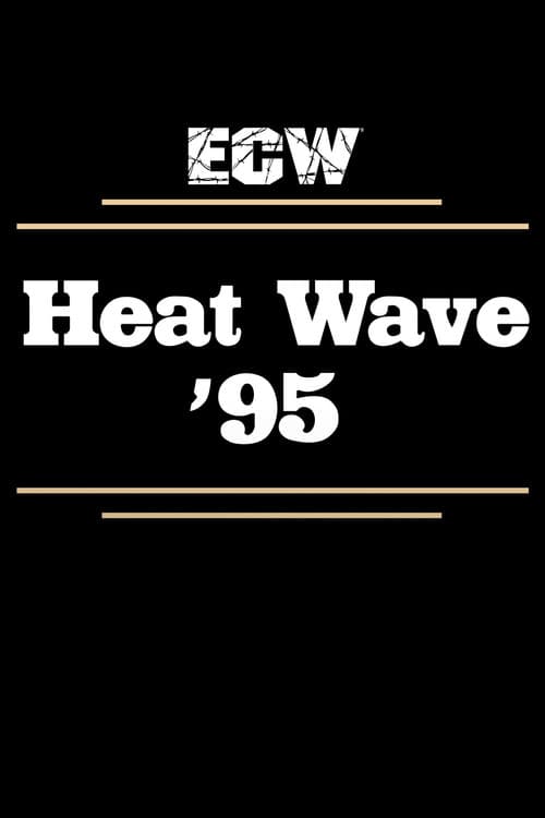 Постер: ECW Heat Wave 1995