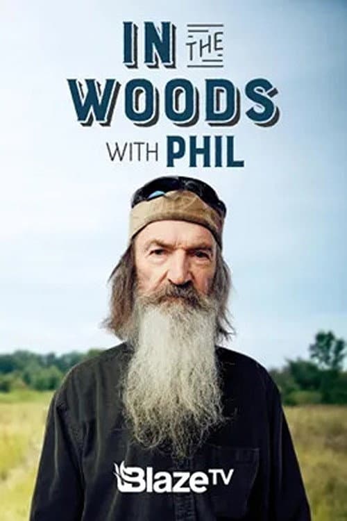Постер: In the Woods with Phil