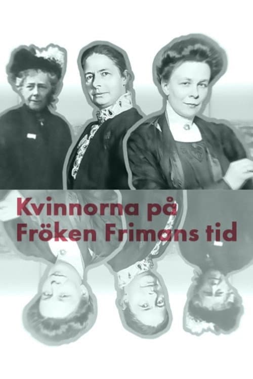 Постер: Kvinnorna på fröken Frimans tid