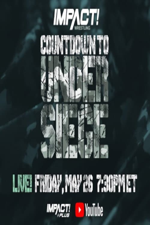 Постер: Countdown to Impact Wrestling: Under Siege 2023