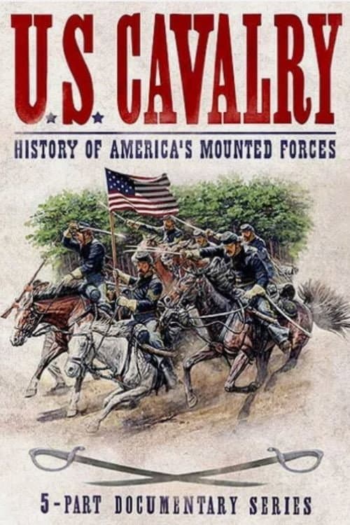 Постер: U.S. Cavalry - History of America's Mounted Forces