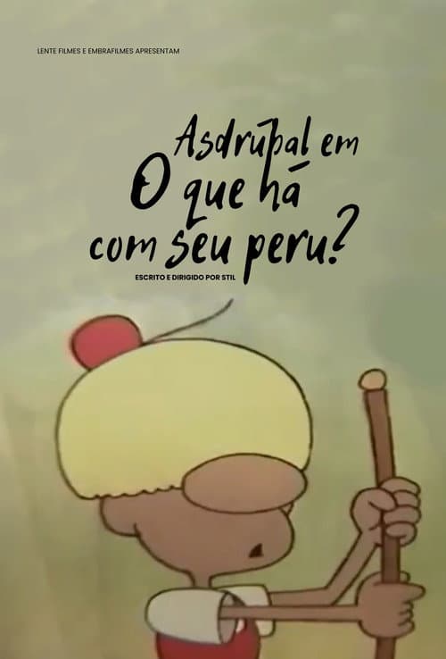 Постер: Asdrúbal, O que há com seu peru?