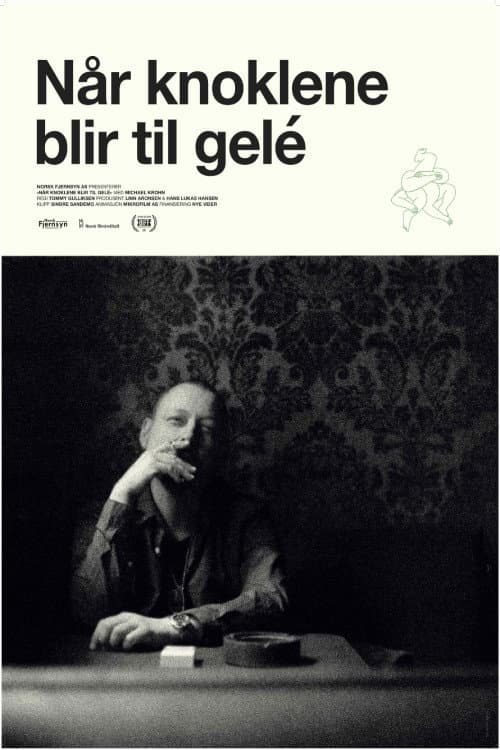 Постер: Når knoklene blir til gelé