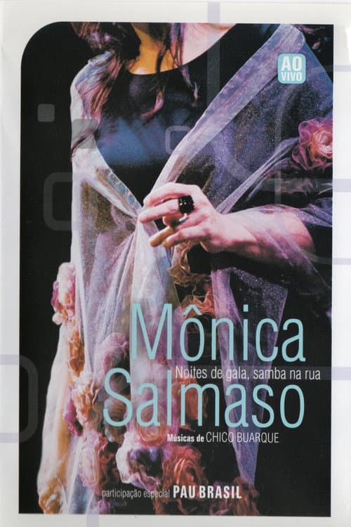 Постер: Mônica Salmaso - Noites de Gala, Samba na Rua