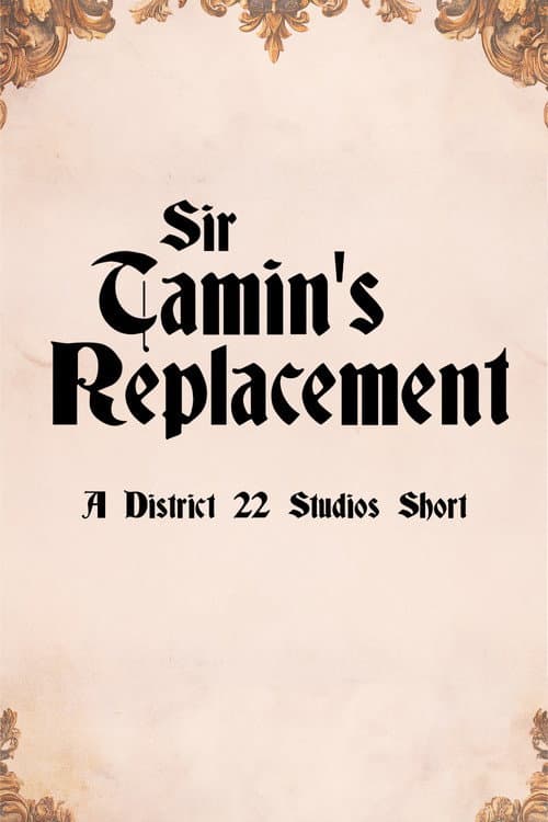 Постер: Sir Tamin's Replacement