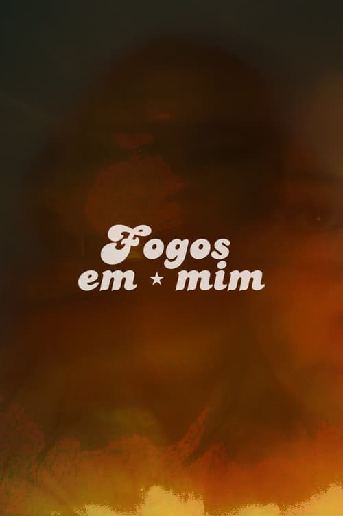 Постер: Fogos em mim