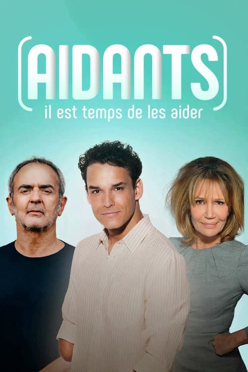 Постер: Aidants, il est temps de les aider