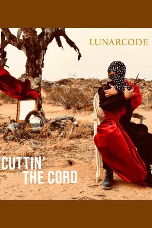 Постер: Lunarcode: Cuttin' the Cord