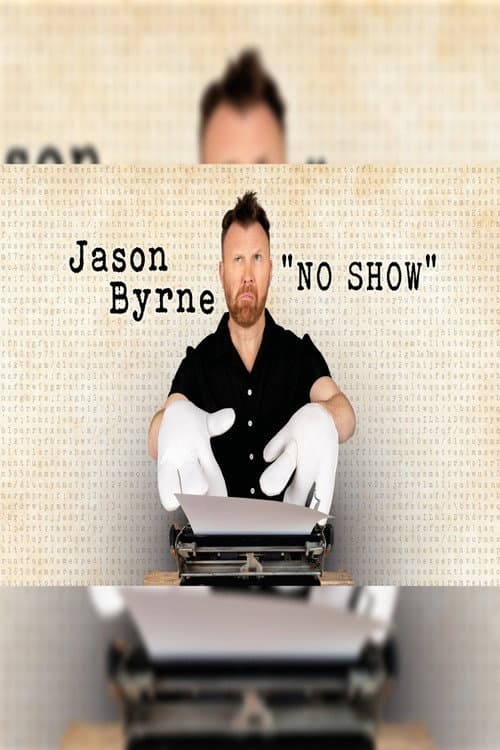 Постер: Jason Byrne No Show