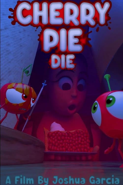 Постер: Cherry Pie, Die!