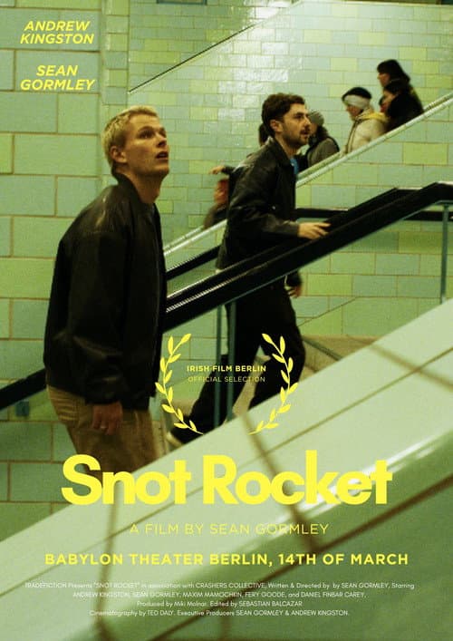 Постер: SNOT ROCKET: Eine Bohemian Schnapsidee