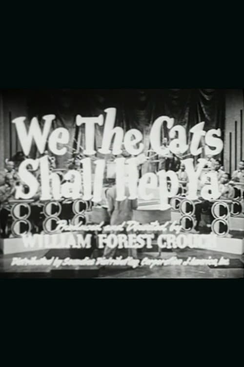 Постер: We the Cats Shall Hep Ya