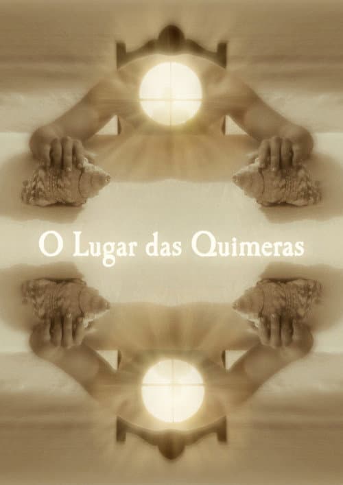 Постер: O Lugar das Quimeras