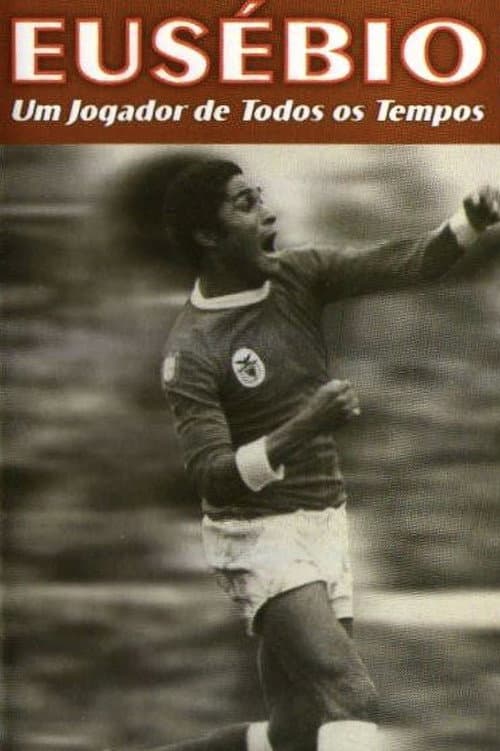 Постер: Eusébio: Um jogador de todos os tempos