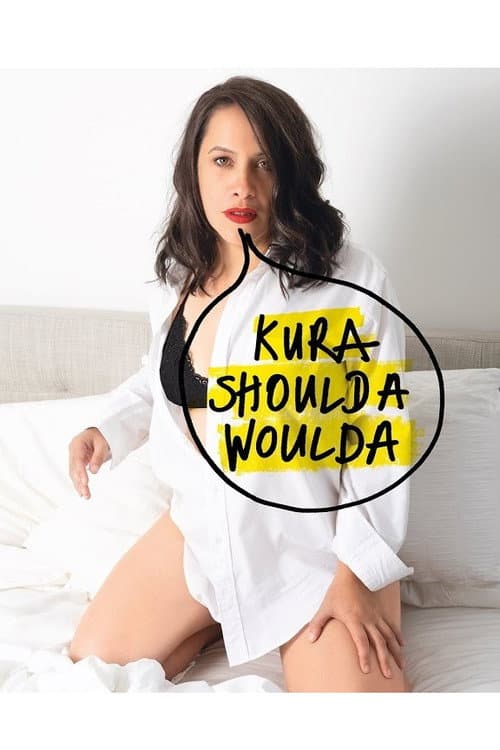 Постер: Kura Forrester: Kura Woulda Shoulda