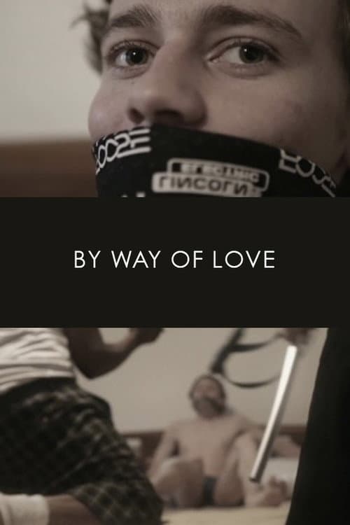 Постер: By Way of Love