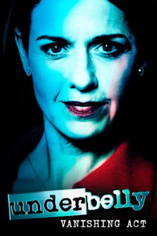 Постер: Underbelly: Vanishing Act