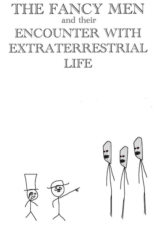 Постер: THE FANCY MEN AND THEIR ENCOUNTER WITH EXTRATERRESTRIAL LIFE